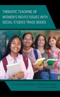 Cover image for Thematic Teaching of Women's Rights Issues with Social Studies Trade Books