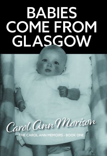 Cover image for Babies Come from Glasgow