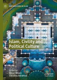 Cover image for Islam, Civility and Political Culture