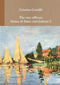 Cover image for The Two Officers Series of Alain and Juliette 5