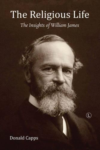 The Religious Life: The Insights of William James