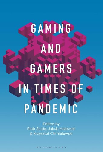 Cover image for Gaming and Gamers in Times of Pandemic