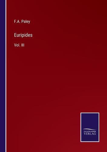 Euripides: Vol. III