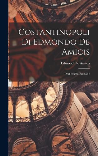 Cover image for Costantinopoli Di Edmondo De Amicis