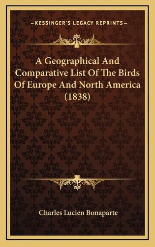 A Geographical and Comparative List of the Birds of Europe and North America (1838)