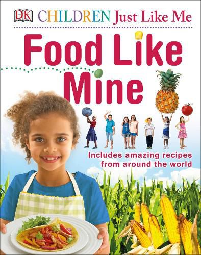 Cover image for Food Like Mine: Includes Amazing Recipes from Around the World