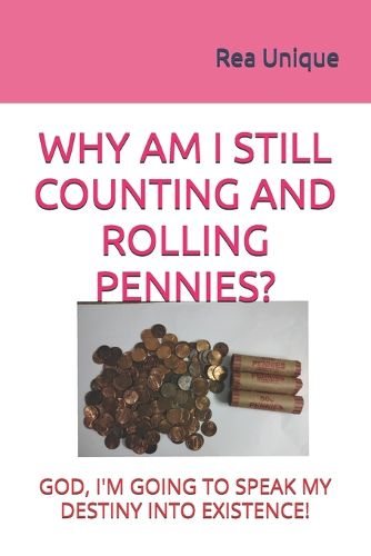 Cover image for Why Am I Still Counting and Rolling Pennies?