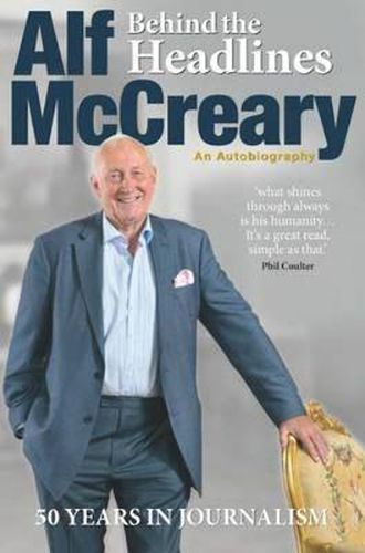 Cover image for Behind the Headlines: Alf Mccreary, an Autobiography