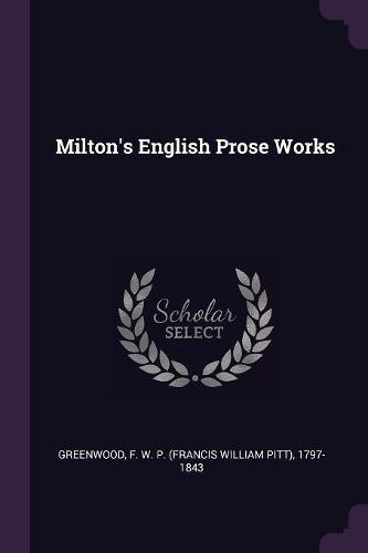 Cover image for Milton's English Prose Works