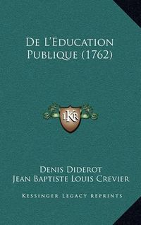 Cover image for de L'Education Publique (1762)