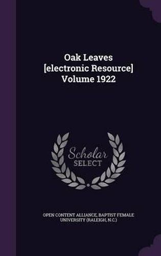 Cover image for Oak Leaves [Electronic Resource] Volume 1922