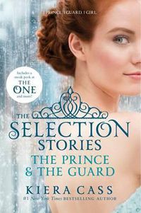 Cover image for The Selection Stories: The Prince & the Guard