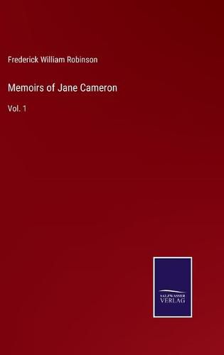 Cover image for Memoirs of Jane Cameron: Vol. 1