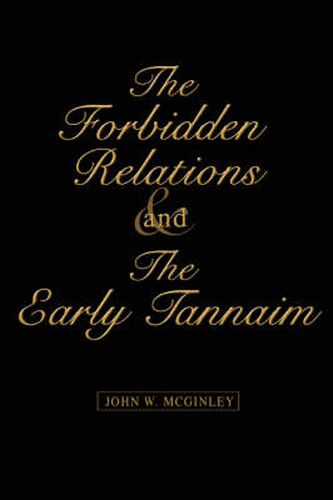 Cover image for The Forbidden Relations and the Early Tannaim