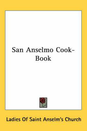 Cover image for San Anselmo Cook-Book