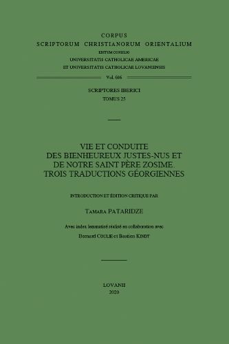 Cover image for Vie et conduite des Bienheureux Justes-nus et de notre saint Pere Zosime: trois traductions georgiennes: T.