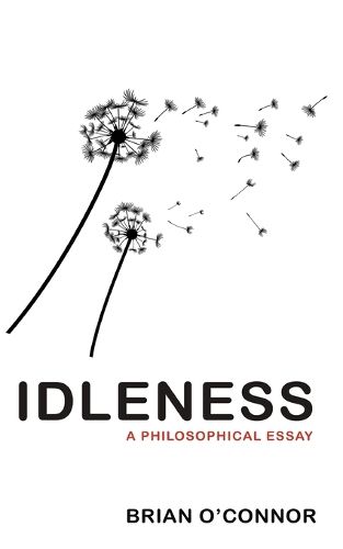 Cover image for Idleness: A Philosophical Essay