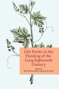 Cover image for Life Forms in the Thinking of the Long Eighteenth Century
