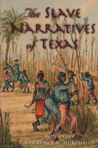 Cover image for The Slave Narratives of Texas