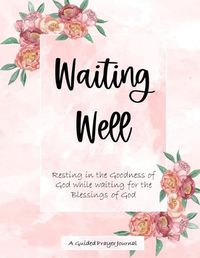 Cover image for Waiting Well