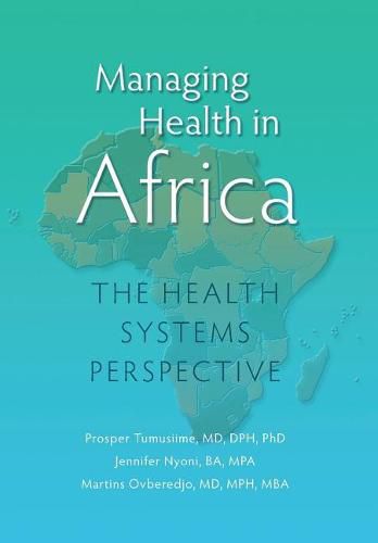 Cover image for Managing Health in Africa: The Health Systems Perspective