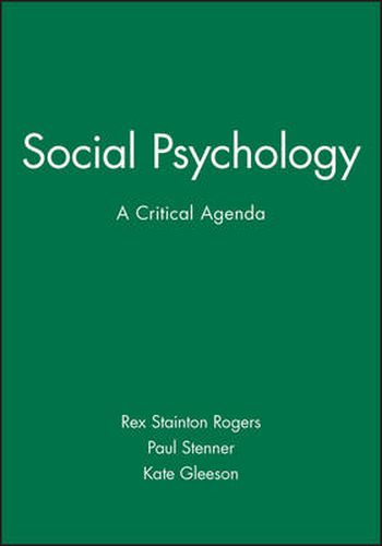 Social Psychology: A Critical Agenda