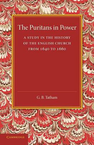 Cover image for The Puritans in Power: A Study in the History of the English Church from 1640 to 1660