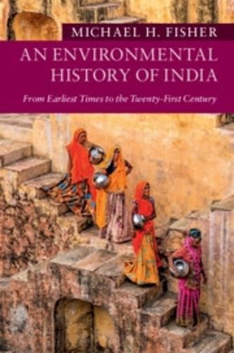 Cover image for An Environmental History of India: From Earliest Times to the Twenty-First Century