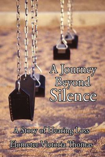 Cover image for A Journey Beyond Silence: A Story of Hearing Loss