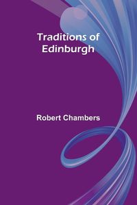 Cover image for Traditions of Edinburgh