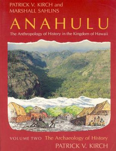 Anahulu: Anthropology of History in the Kingdom of Hawaii