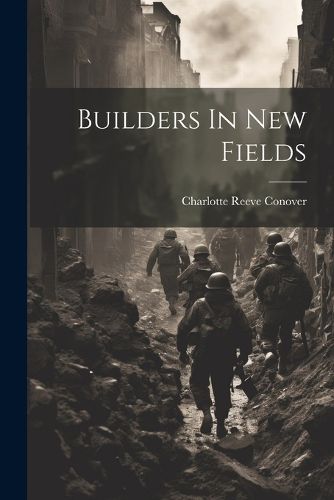 Builders In New Fields