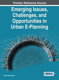 Cover image for Emerging Issues, Challenges, and Opportunities in Urban E-Planning