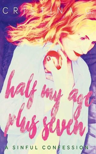 Cover image for Half my Age Plus Seven: A British Romance