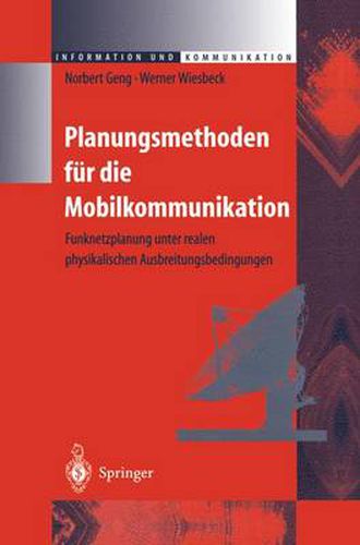 Cover image for Planungsmethoden fur die Mobilkommunikation: Funknetzplanung unter realen physikalischen Ausbreitungsbedingungen