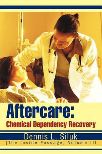 Cover image for Aftercare: Chemical Dependency Recovery:[the Inside Passage]