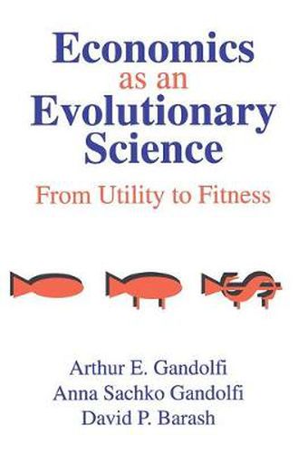 Cover image for Economics as an Evolutionary Science from Utility to Fitness