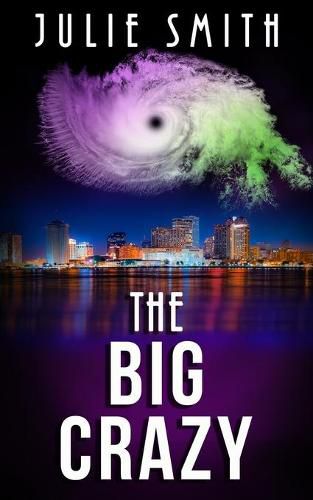 Cover image for The Big Crazy: A Skip Langdon Mystery