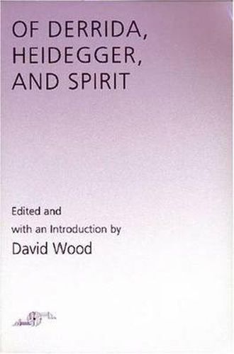 Of Derrida Heidegger & Spirit