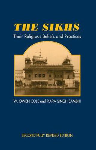 Cover image for Sikhs: Their Religious Beliefs & Practices, 2nd Edition