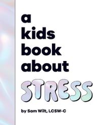 Cover image for A Kids Book About Stress