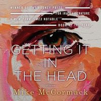 Cover image for Getting It in the Head: Stories