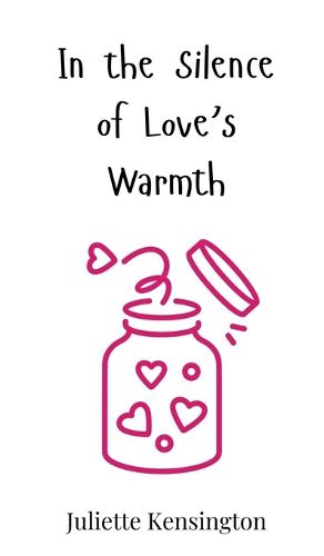 Cover image for In the Silence of Love's Warmth