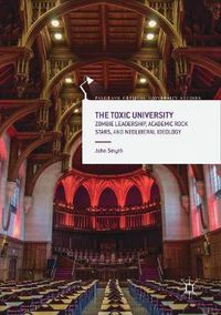 Cover image for The Toxic University: Zombie Leadership, Academic Rock Stars and Neoliberal Ideology