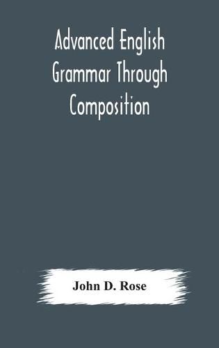 Cover image for Advanced English grammar through composition