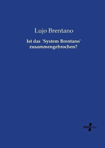 Ist das System Brentano" zusammengebrochen?