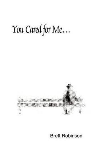 Cover image for You Cared for Me...