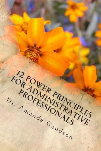 Cover image for 12 Power Principles for Administrative Professionals