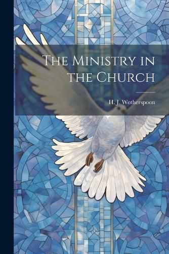 Cover image for The Ministry in the Church