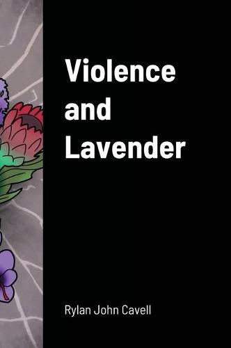 Violence and Lavender